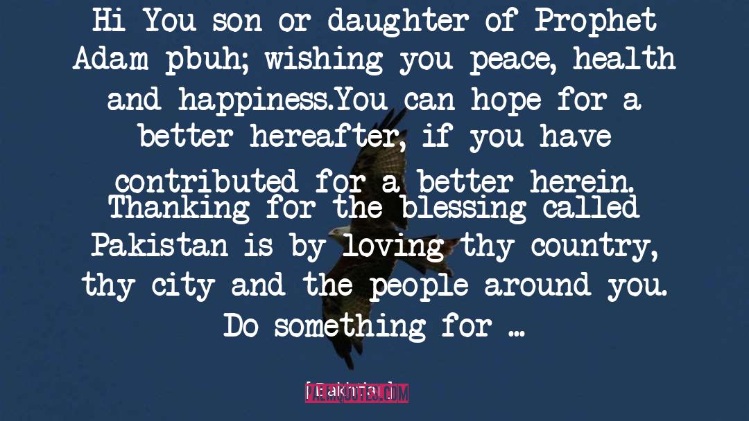 Bakhtiar Quotes: Hi You son or daughter