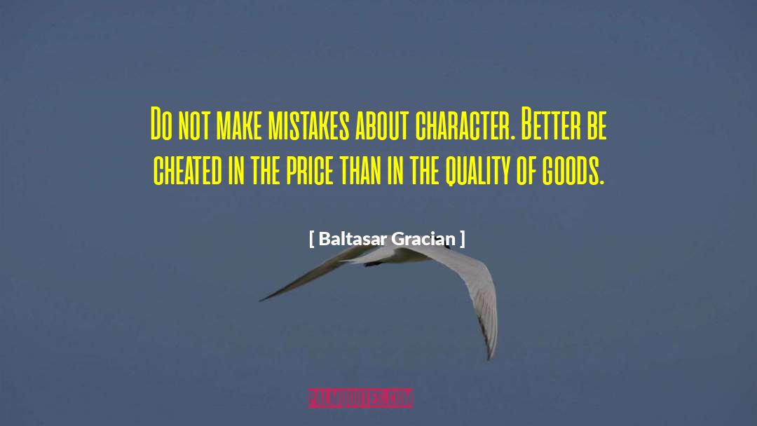 Baltasar Gracian Quotes: Do not make mistakes about