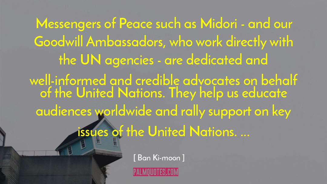 Ban Ki-moon Quotes: Messengers of Peace such as