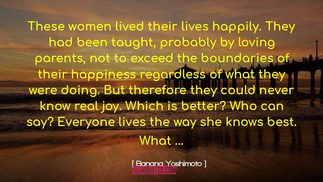 Banana Yoshimoto Quotes: These women lived their lives