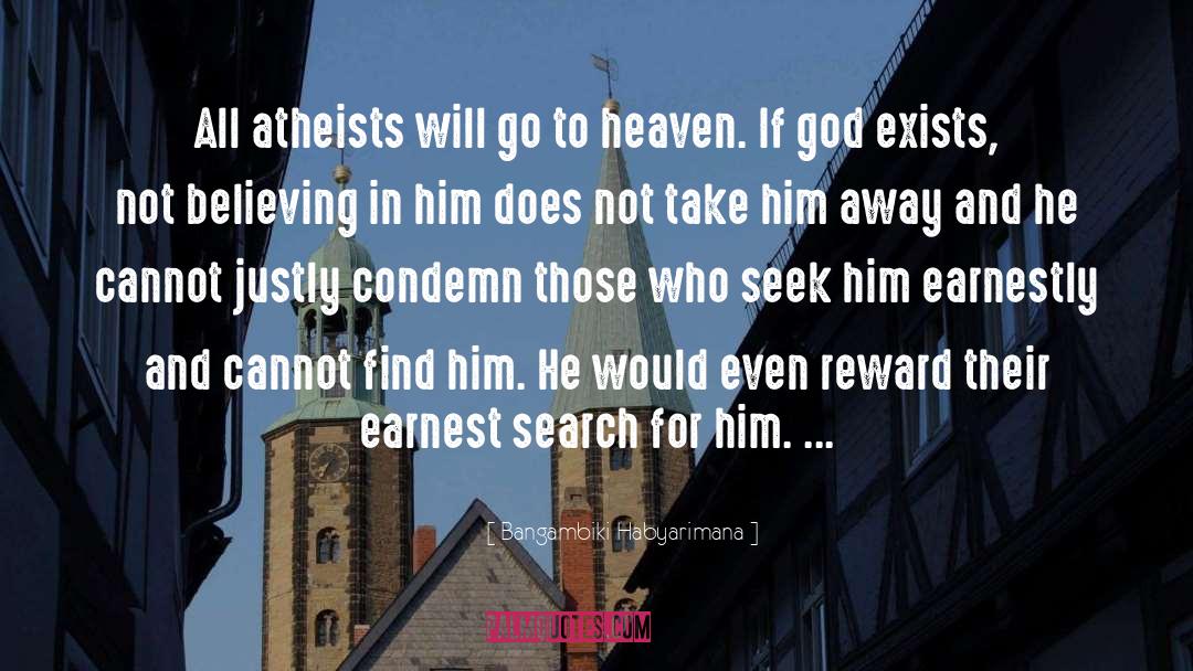 Bangambiki Habyarimana Quotes: All atheists will go to