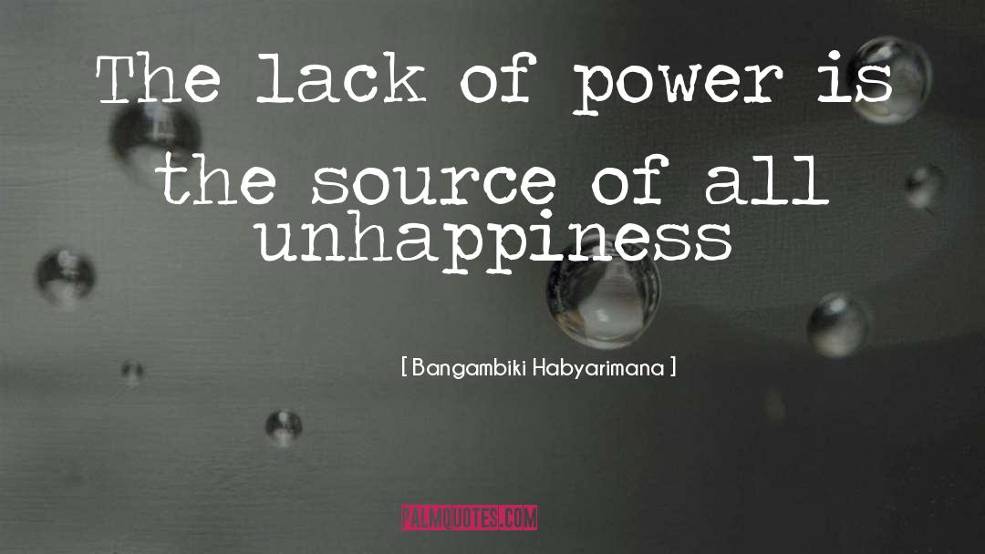 Bangambiki Habyarimana Quotes: The lack of power is