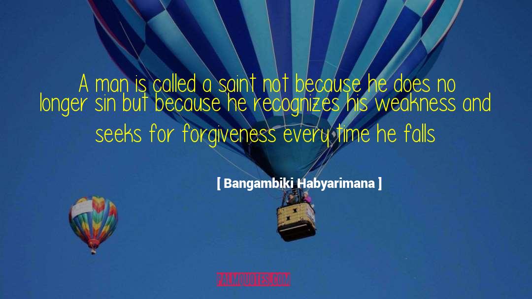 Bangambiki Habyarimana Quotes: A man is called a