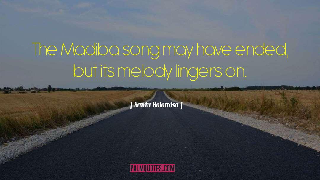 Bantu Holomisa Quotes: The Madiba song may have