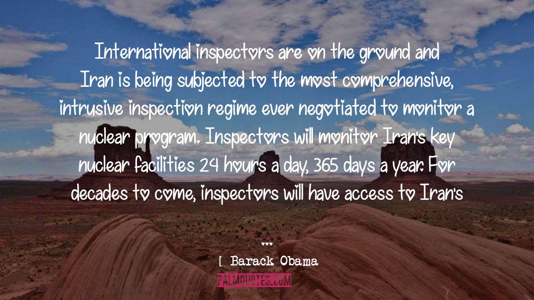 Barack Obama Quotes: International inspectors are on the