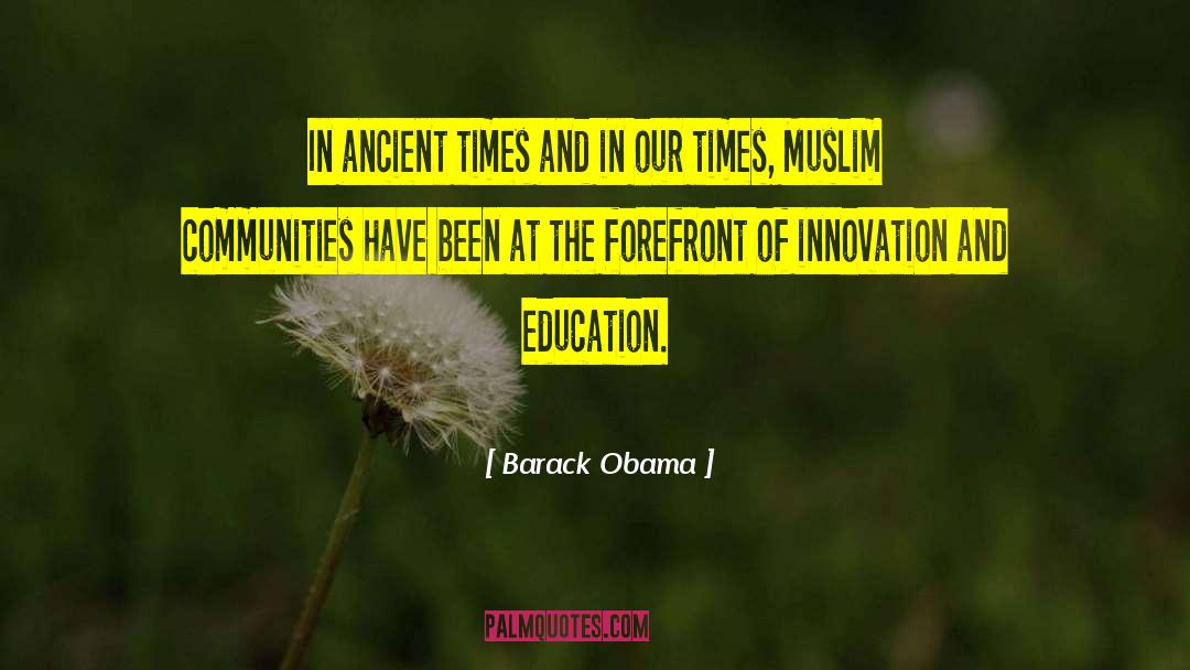Barack Obama Quotes: In ancient times and in