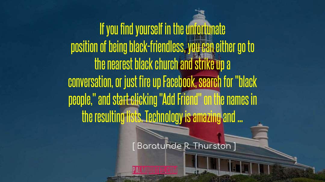 Baratunde R. Thurston Quotes: If you find yourself in