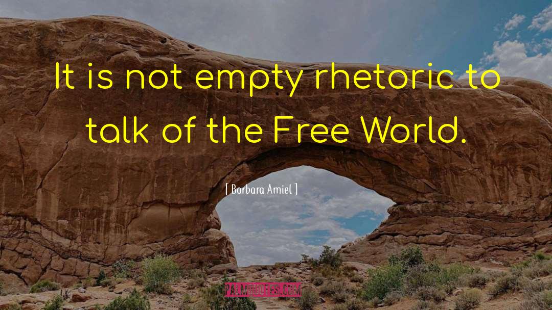 Barbara Amiel Quotes: It is not empty rhetoric