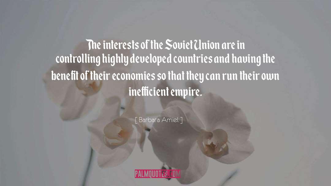 Barbara Amiel Quotes: The interests of the Soviet