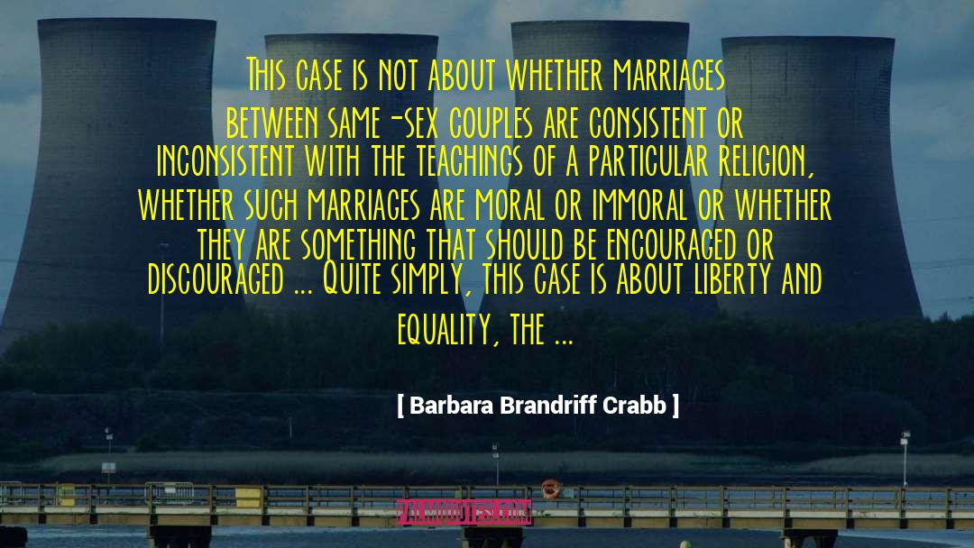 Barbara Brandriff Crabb Quotes: This case is not about