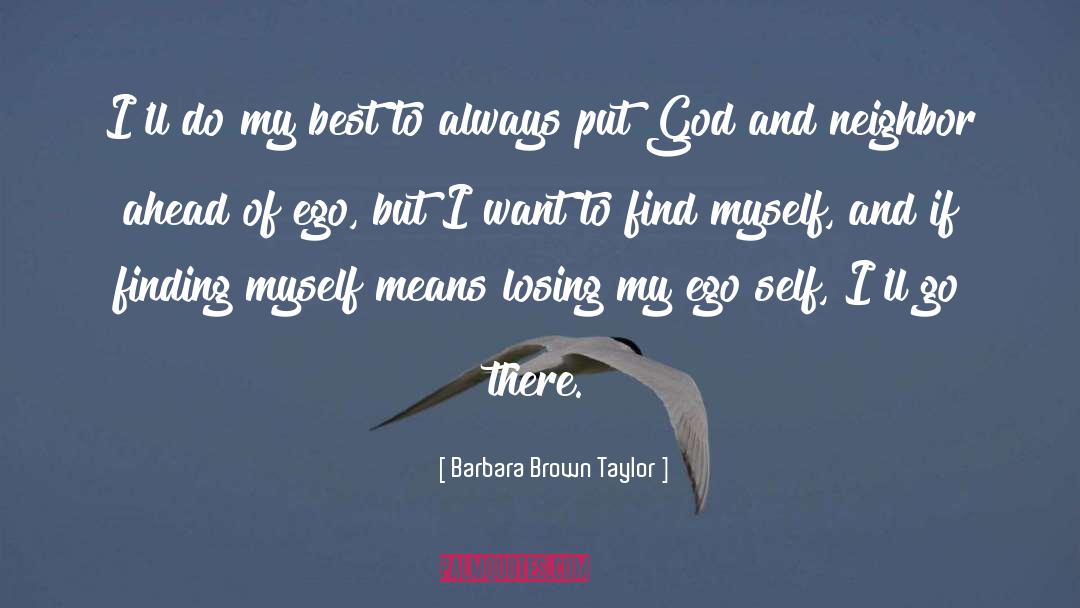 Barbara Brown Taylor Quotes: I'll do my best to