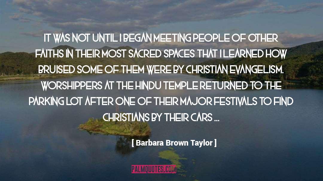Barbara Brown Taylor Quotes: It was not until I