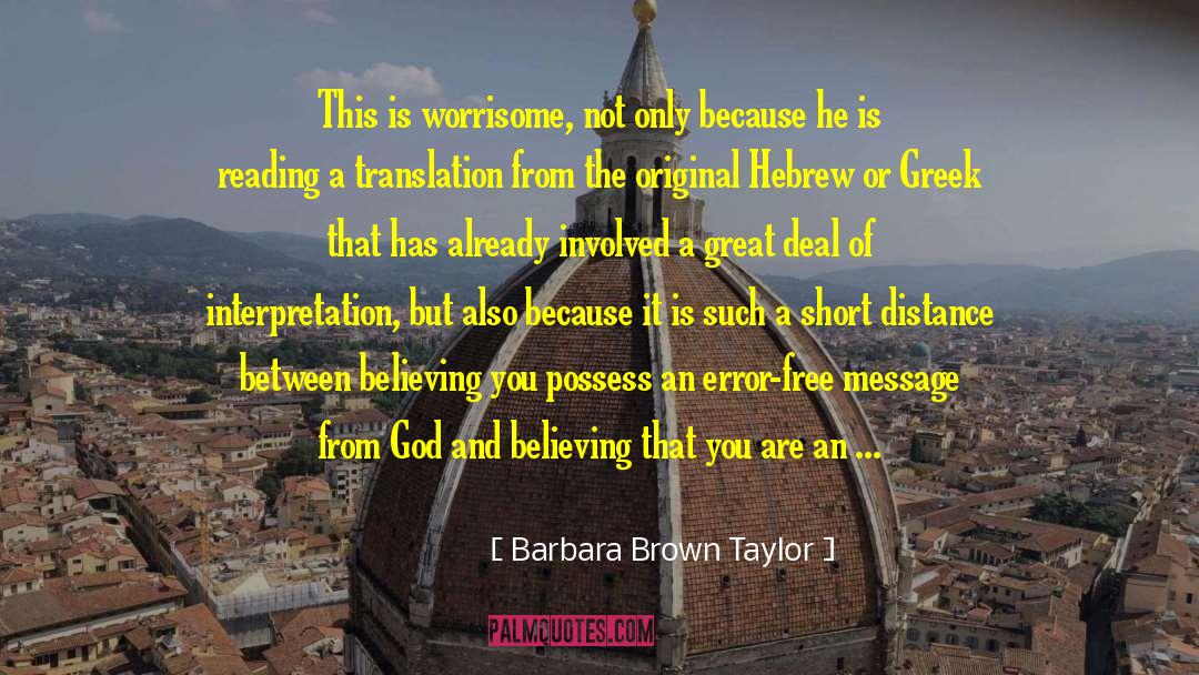 Barbara Brown Taylor Quotes: This is worrisome, not only