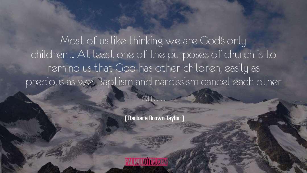 Barbara Brown Taylor Quotes: Most of us like thinking