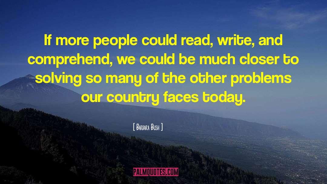 Barbara Bush Quotes: If more people could read,