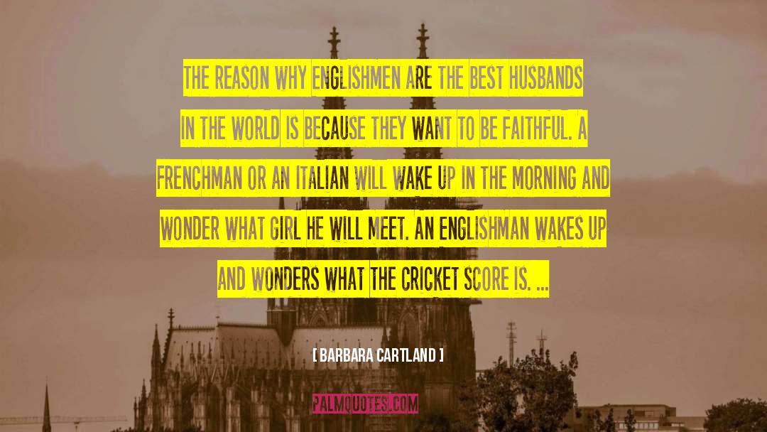 Barbara Cartland Quotes: The reason why Englishmen are