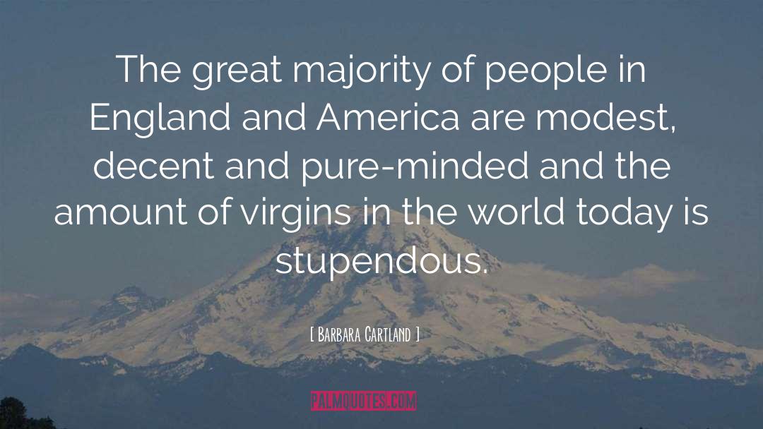 Barbara Cartland Quotes: The great majority of people