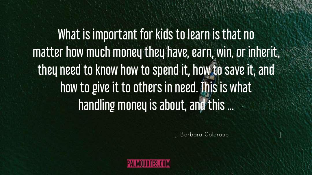 Barbara Coloroso Quotes: What is important for kids