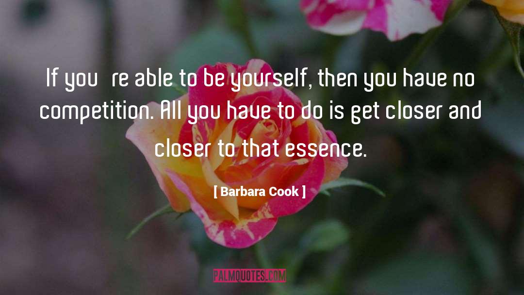 Barbara Cook Quotes: If you're able to be