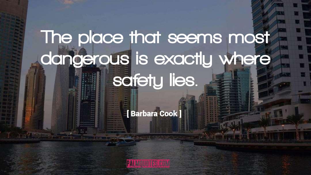 Barbara Cook Quotes: The place that seems most
