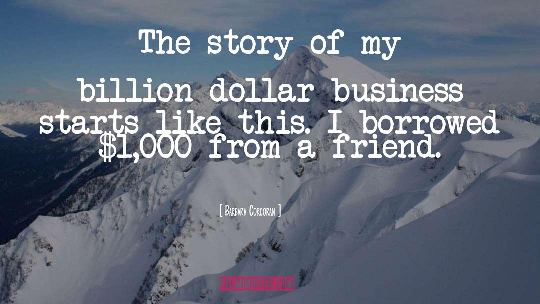 Barbara Corcoran Quotes: The story of my billion-dollar