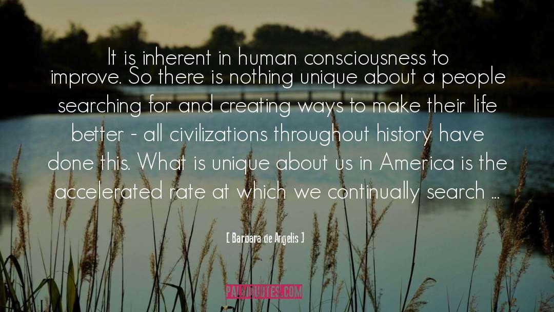 Barbara De Angelis Quotes: It is inherent in human