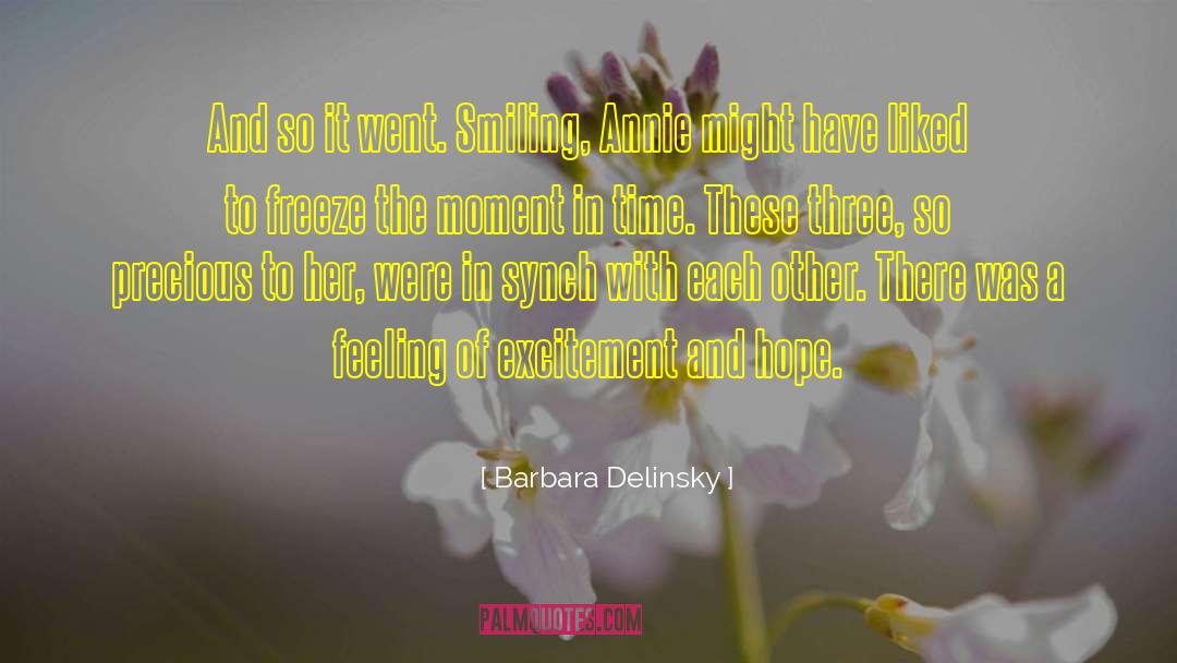 Barbara Delinsky Quotes: And so it went. Smiling,