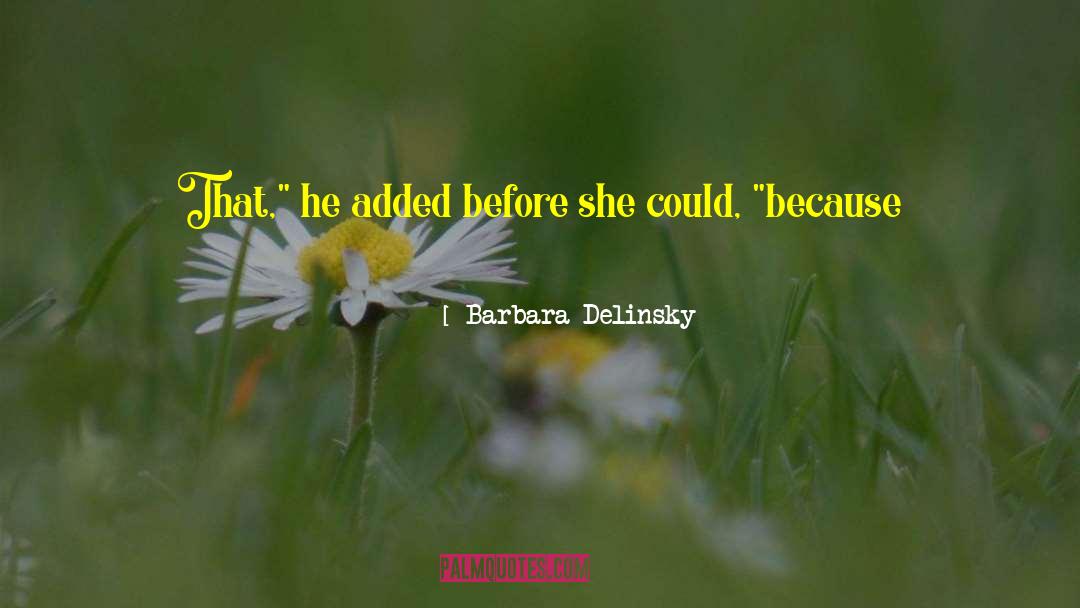 Barbara Delinsky Quotes: That,