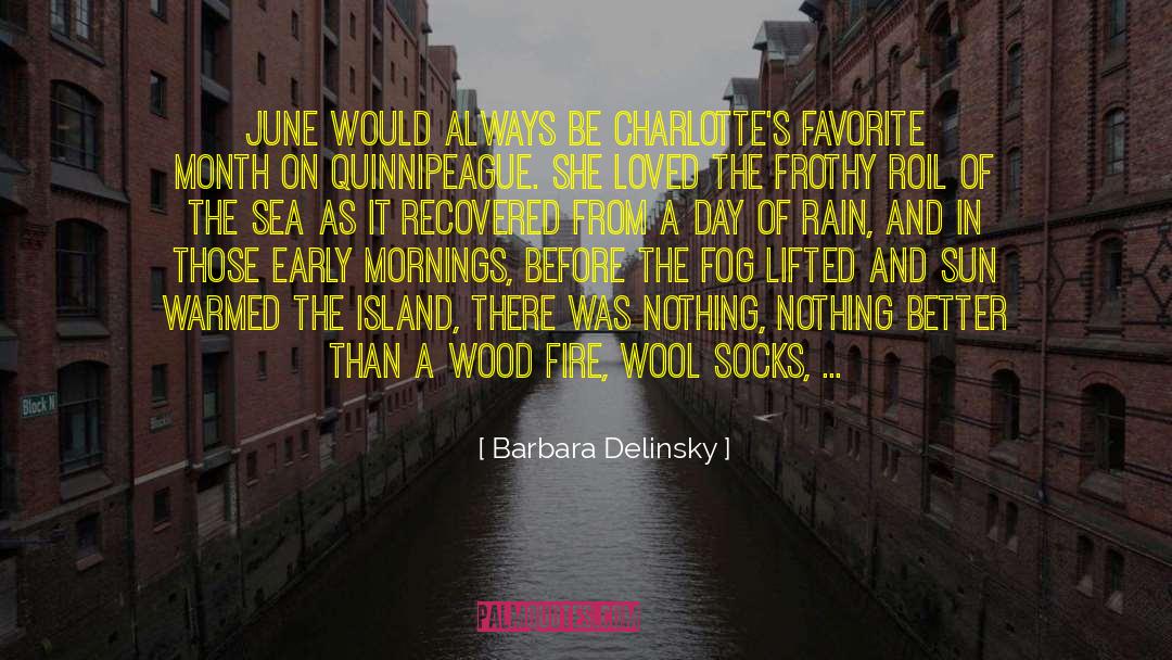 Barbara Delinsky Quotes: June would always be Charlotte's