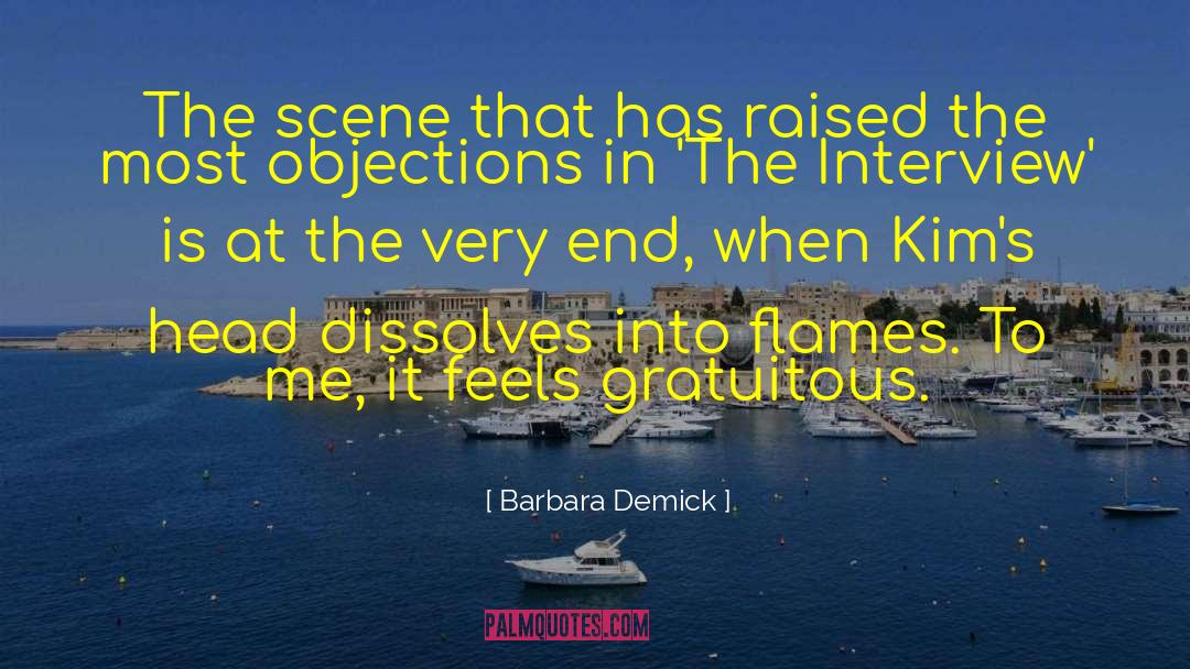 Barbara Demick Quotes: The scene that has raised