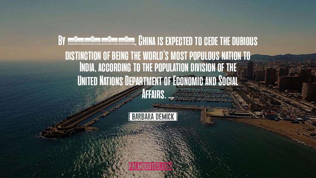 Barbara Demick Quotes: By 2022, China is expected