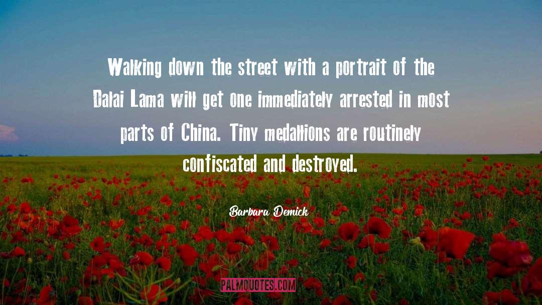 Barbara Demick Quotes: Walking down the street with