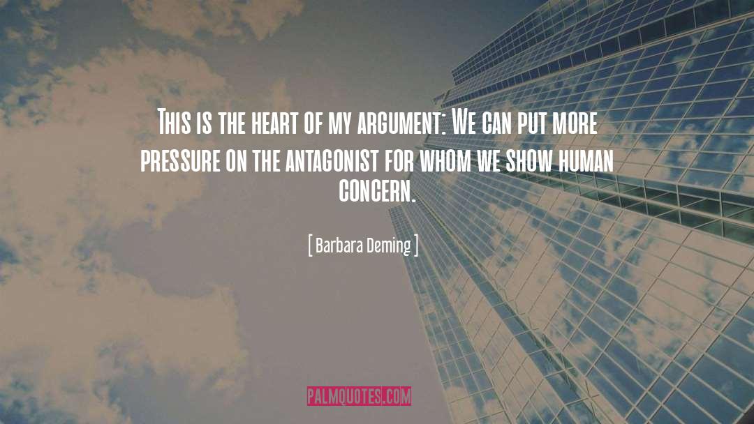 Barbara Deming Quotes: This is the heart of