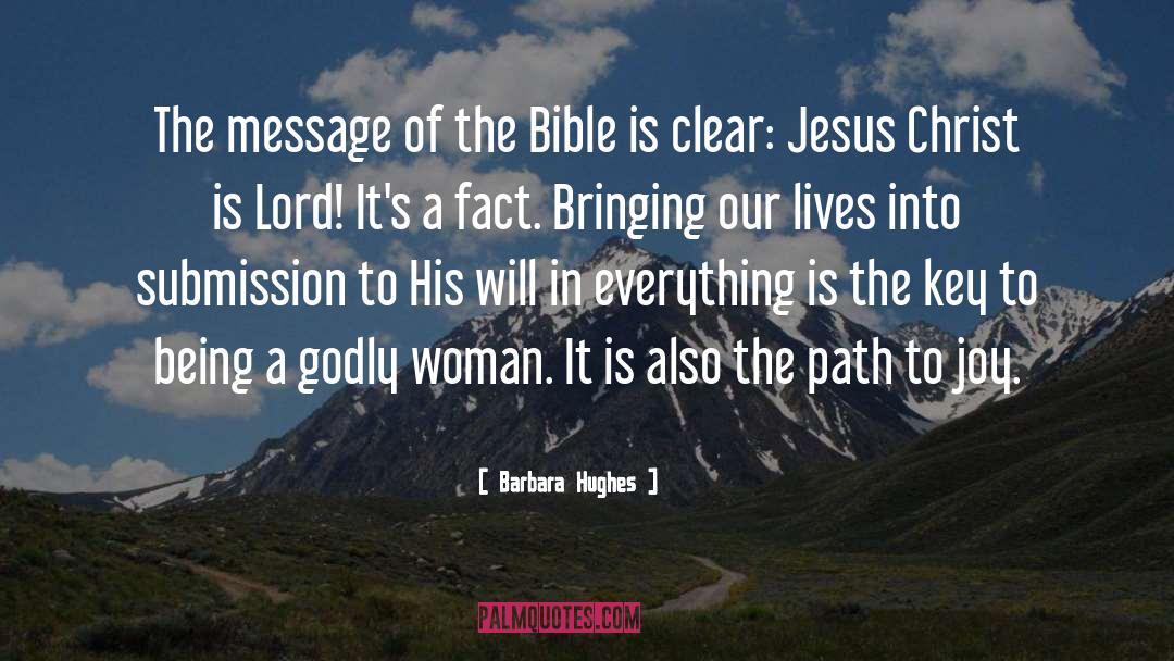 Barbara Hughes Quotes: The message of the Bible