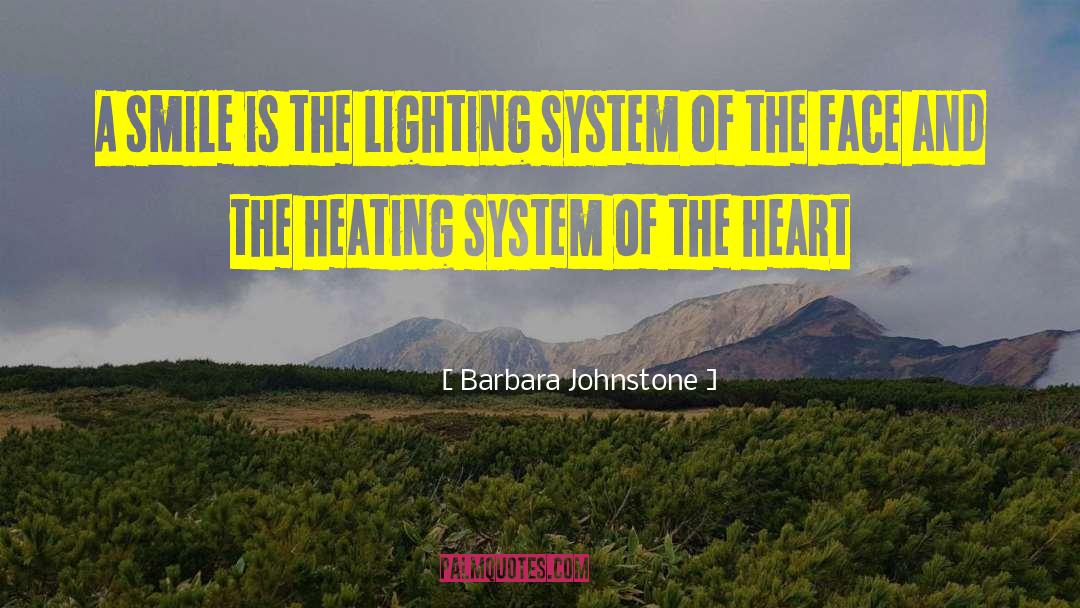 Barbara Johnstone Quotes: A smile is the lighting