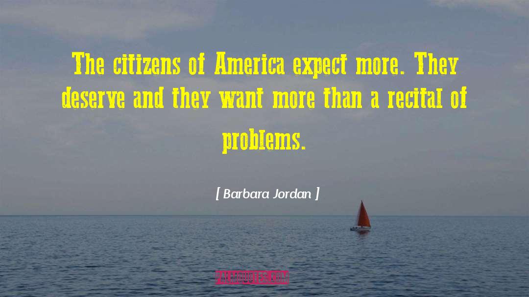 Barbara Jordan Quotes: The citizens of America expect