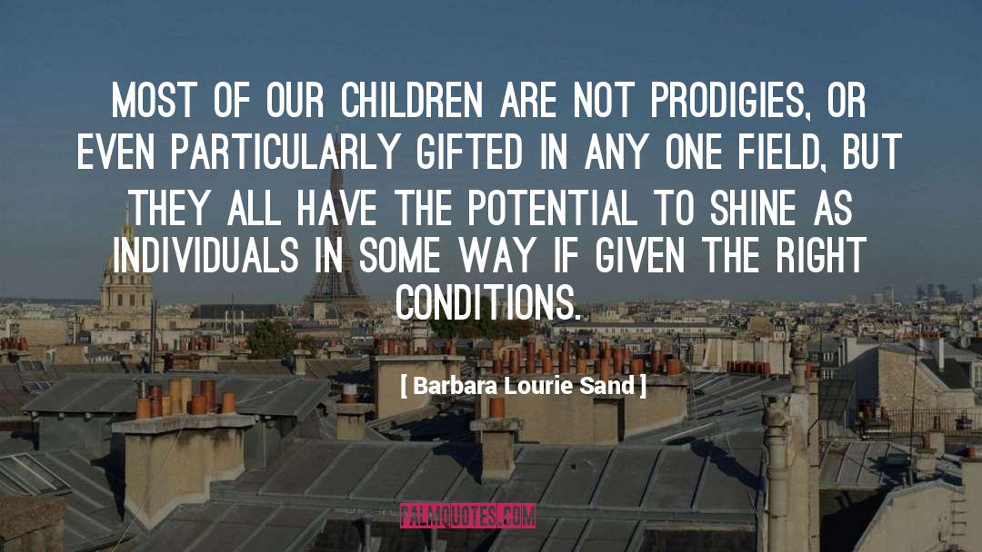 Barbara Lourie Sand Quotes: Most of our children are