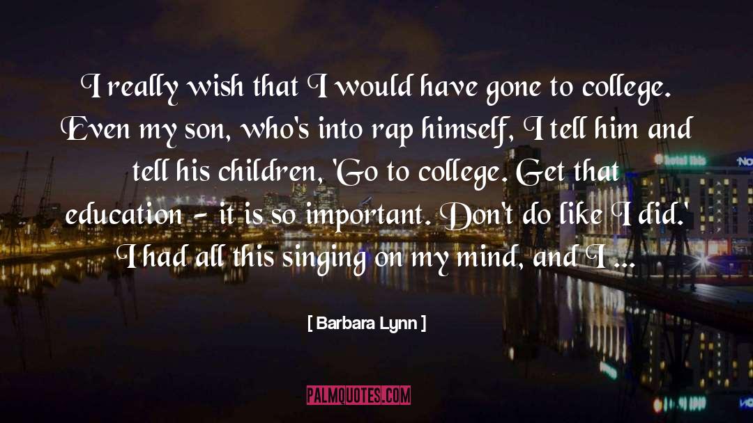 Barbara Lynn Quotes: I really wish that I