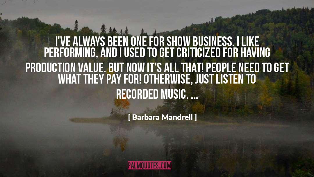 Barbara Mandrell Quotes: I've always been one for
