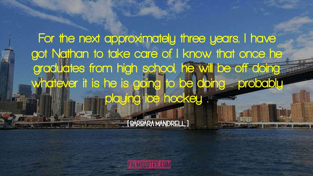 Barbara Mandrell Quotes: For the next approximately three
