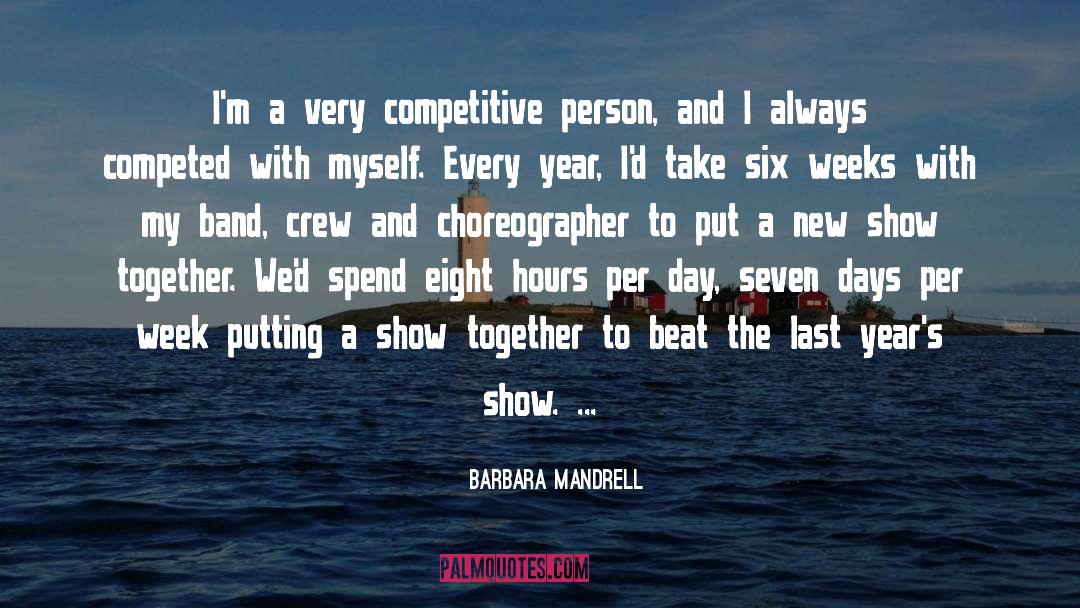 Barbara Mandrell Quotes: I'm a very competitive person,