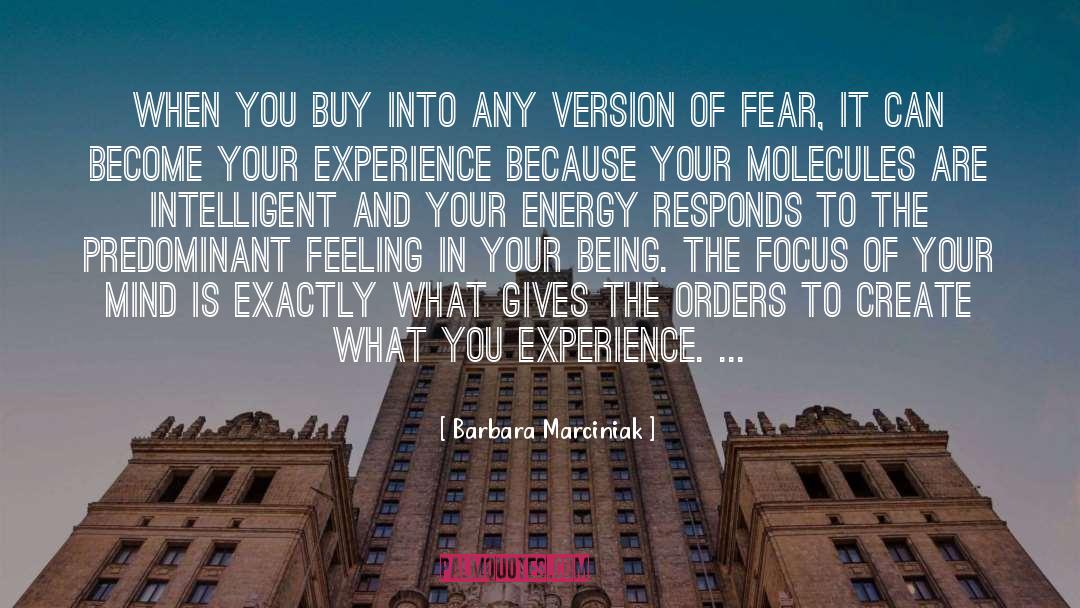 Barbara Marciniak Quotes: When you buy into any