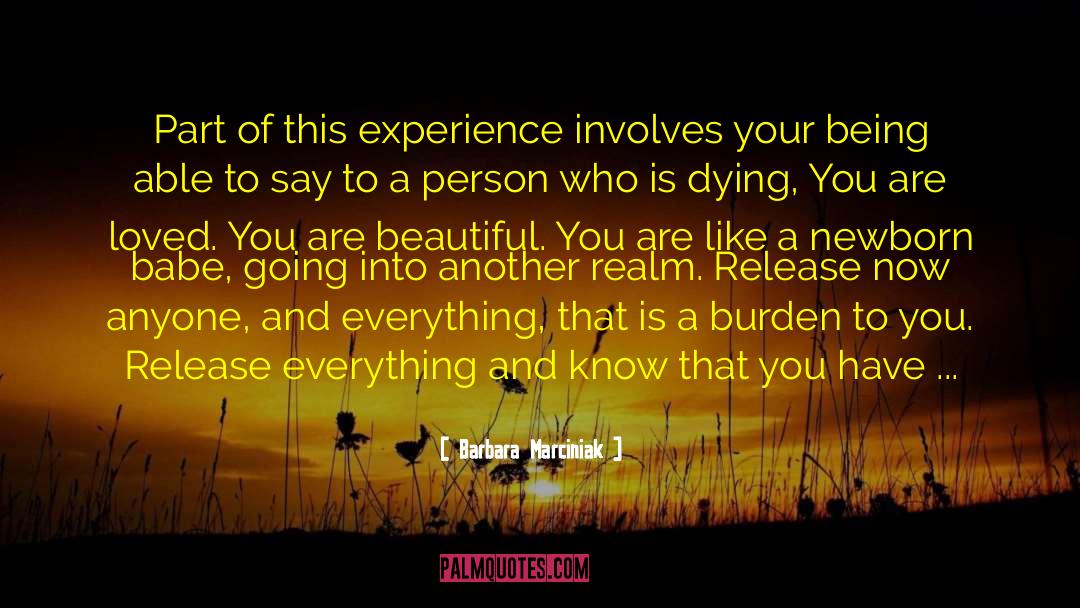 Barbara Marciniak Quotes: Part of this experience involves