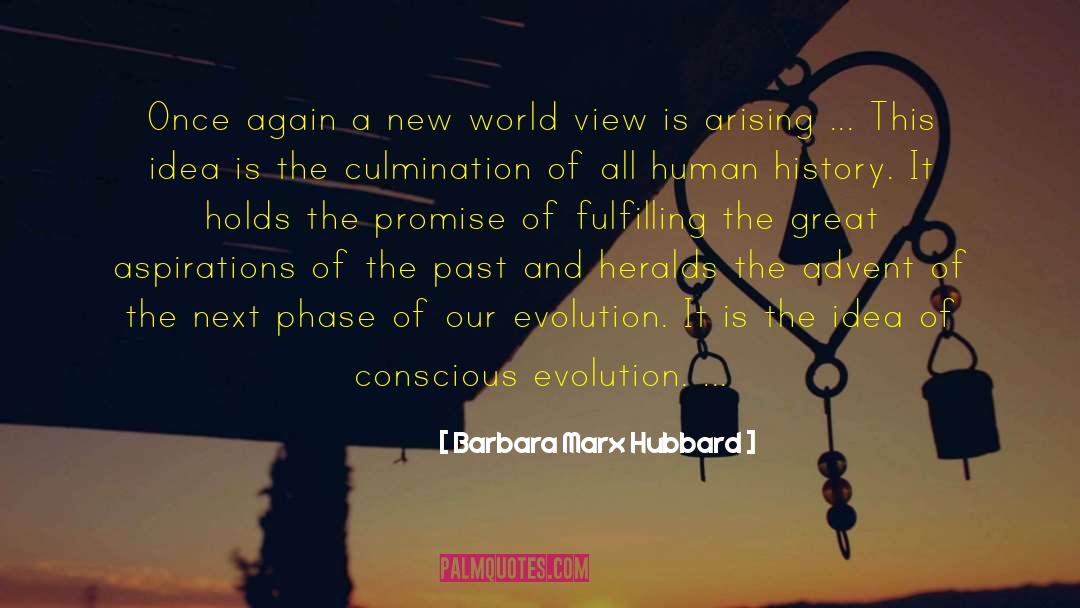 Barbara Marx Hubbard Quotes: Once again a new world