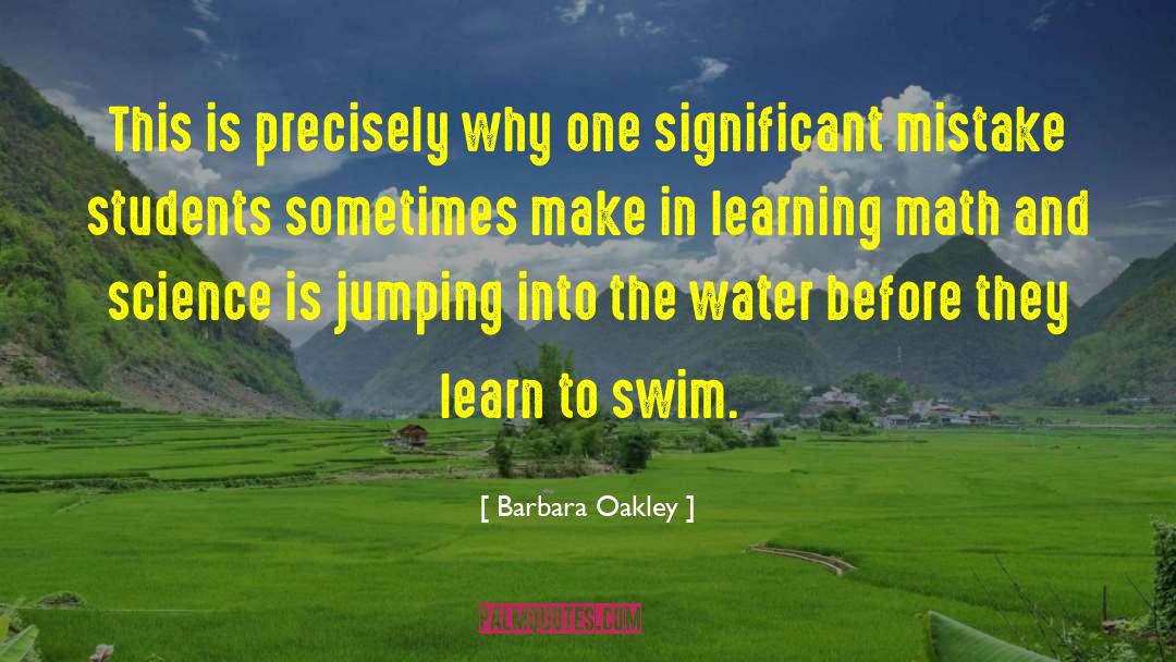 Barbara Oakley Quotes: This is precisely why one