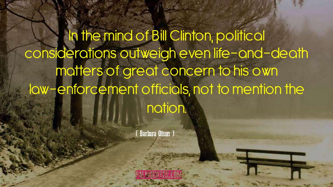 Barbara Olson Quotes: In the mind of Bill