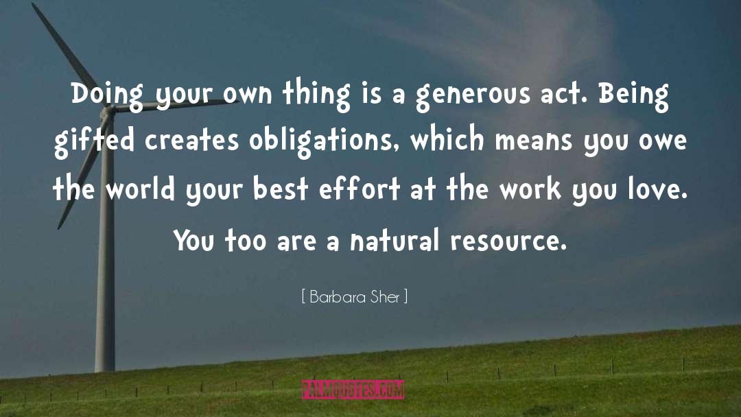 Barbara Sher Quotes: Doing your own thing is