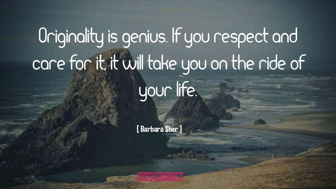 Barbara Sher Quotes: Originality is genius. If you