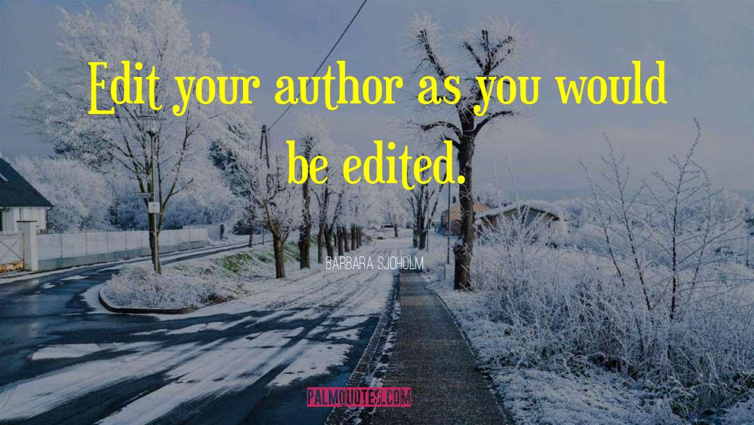 Barbara Sjoholm Quotes: Edit your author as you