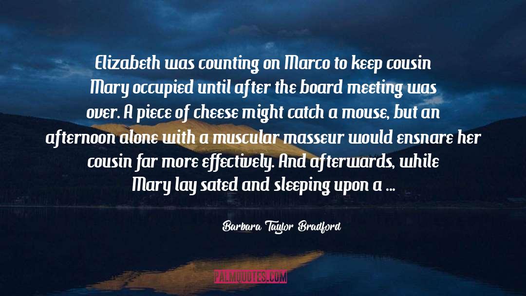 Barbara Taylor Bradford Quotes: Elizabeth was counting on Marco